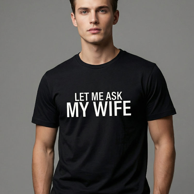 💎 50% DE RÉDUCTION ! 💎 T-shirt Homme « Laisse-moi demander à ma femme » – Humour Marié, Coton Doux & Coupe Athlétique 👕❤️