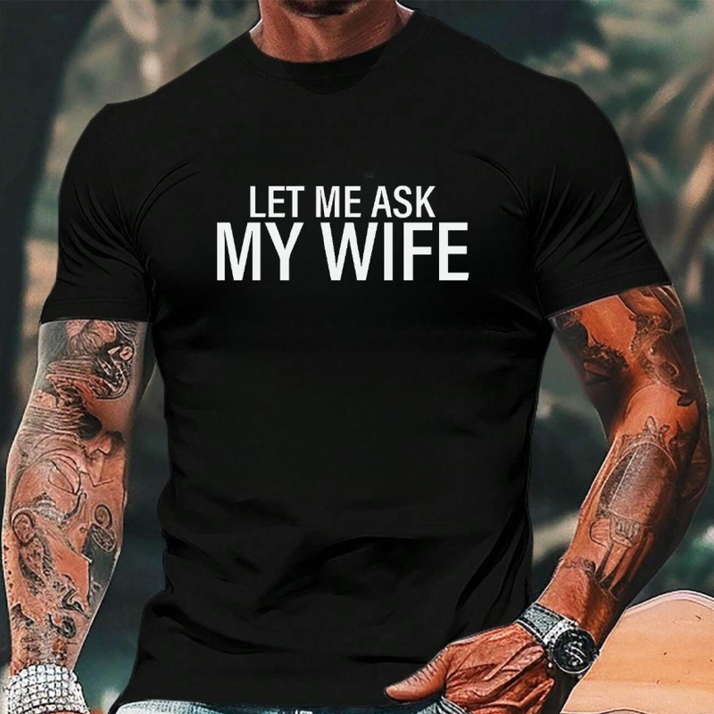 💎 50% DE RÉDUCTION ! 💎 T-shirt Homme « Laisse-moi demander à ma femme » – Humour Marié, Coton Doux & Coupe Athlétique 👕❤️