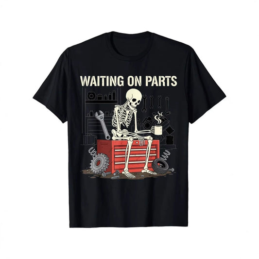 100% Cotton Waiting On Parts Funny Skeleton Auto Mechanic Technician TShirt for Men Women Couple Trendy Tops Short Sleeve Street Style Comfort Tee